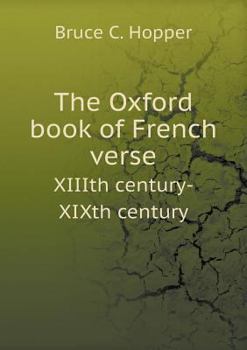 Paperback The Oxford book of French verse XIIIth century-XIXth century Book