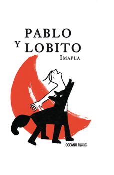 Hardcover Pablo Y Lobito [Spanish] Book