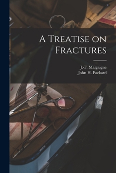 Paperback A Treatise on Fractures Book