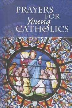 Hardcover Prayers for Young Catholics Book