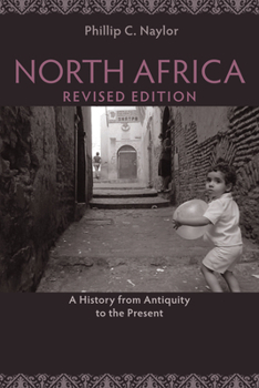 Paperback North Africa, Revised Edition: A History from Antiquity to the Present Book