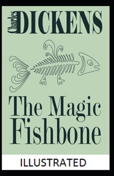 Paperback The Magic Fishbone Illustrated Book