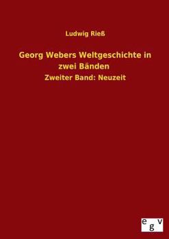 Paperback Georg Webers Weltgeschichte in Zwei Banden [German] Book