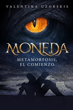 Paperback Moneda: Metamorfosis, el comienzo [Spanish] Book