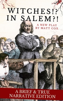 Paperback Witches!? In Salem?! (A Brief & True Narrative Edition) Book