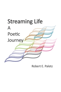 Paperback Streaming Life: A Poetic Journey Book