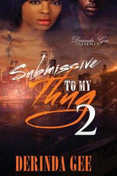 Paperback Submissive To My Thug 2 Book