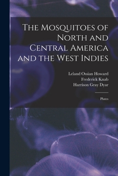 Paperback The Mosquitoes of North and Central America and the West Indies: Plates Book