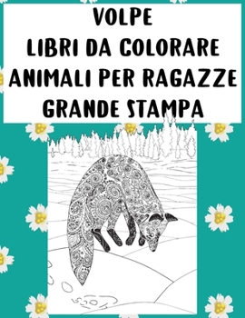 Paperback Libri da colorare - Grande stampa - Animali per ragazze - Volpe [Italian] Book