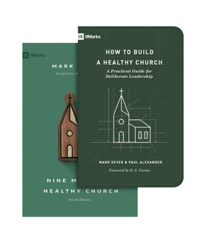Hardcover Nine Marks of a Healthy Church (4th Edition) and How to Build a Healthy Church (Set) [With Paper Back] Book