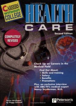 Paperback Careers W/O College: Healthcare, 2nd Ed Book