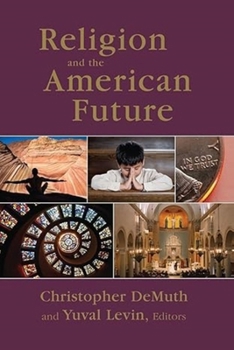 Paperback Religion and the American Future Book