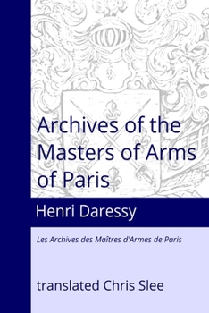 Paperback Archives of the Masters of Arms of Paris Book