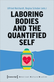 Paperback Laboring Bodies and the Quantified Self Book
