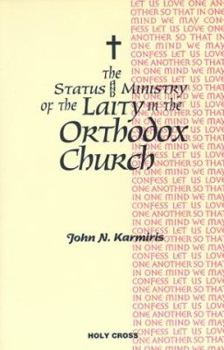 The Status and Ministry of the Laity in the Orthodox Church