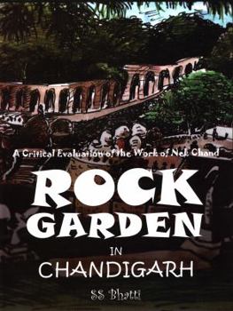 Hardcover Rock Garden in Chandigarh: A Critical Evaluation of the Work of Nek Chand Book