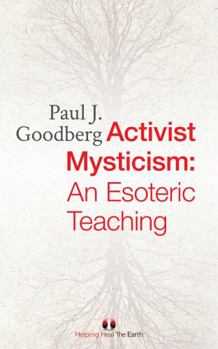 Paperback Activist Mysticism: An Esoteric Teaching Book