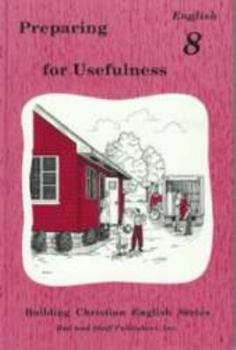 Preparing for Usefulness: English 8