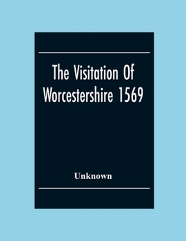 Paperback The Visitation Of Worcestershire 1569 Book