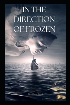 Paperback In The Direction of Frozen Book