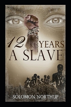 Twelve Years a Slave(illustrated Edition)