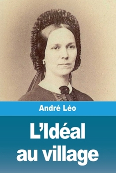 Paperback L'Idéal au village [French] Book