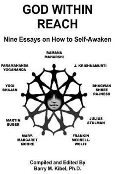 Paperback God Within Reach: Nine Essays on How to Self-Awaken Book