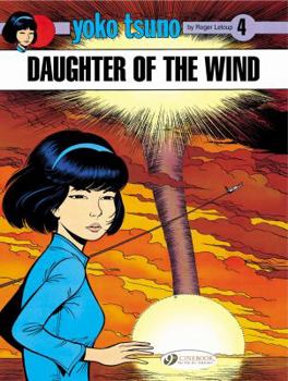 Daughter of the Wind - Book #9 of the Yoko Tsuno