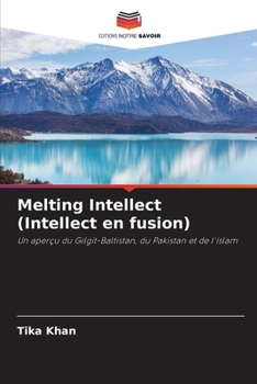 Paperback Melting Intellect (Intellect en fusion) [French] Book