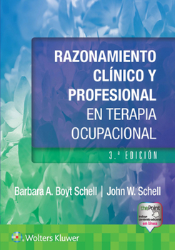 Paperback Razonamiento Clínico Y Profesional En Terapia Ocupacional [Spanish] Book