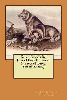 Kazan - Book #1 of the Kazan and Baree