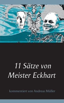 Paperback 11 Sätze von Meister Eckhart: kommentiert von Andreas Müller [German] Book