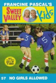 No Girls Allowed (Sweet Valley Kids #57) - Book #57 of the Sweet Valley Kids
