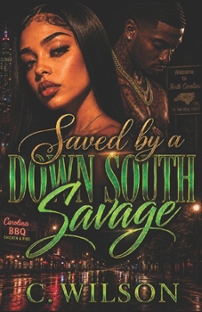 Paperback Saved by a Down South Savage: A Standalone Novella Book