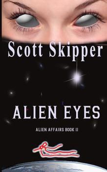 Paperback Alien Eyes: Alien Affairs Book II Book