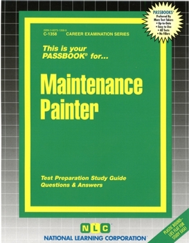 Maintenance Painter: Passbooks Study Guide