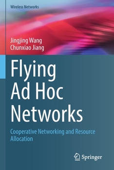 Paperback Flying AD Hoc Networks: Cooperative Networking and Resource Allocation Book