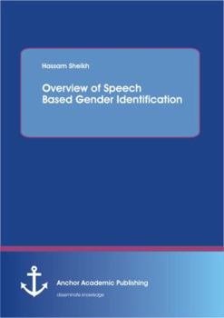 Paperback Overview of Speech Based Gender Identification Book