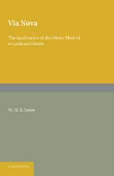 Paperback Via Nova: Or, the Application of the Direct Method to Latin and Greek Book