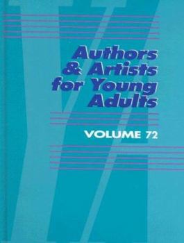 Authors and Artists for Young Adults, Volume 72 - Book #72 of the Authors and Artists for Young Adults