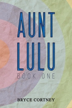 Paperback Aunt Lulu: Book One Book