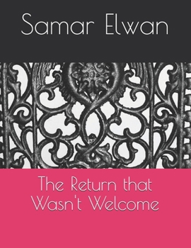 Paperback The Return that Wasn't Welcome Book