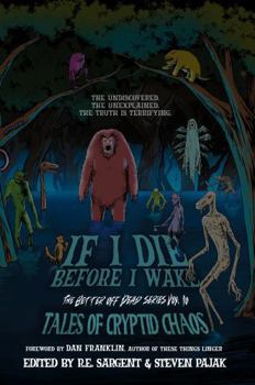 Paperback If I Die Before I Wake: Tales of Cryptid Chaos Book