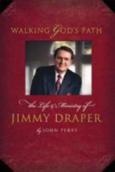 Hardcover Walking God's Path: The Life and Ministry of James T. Draper Jr. Book