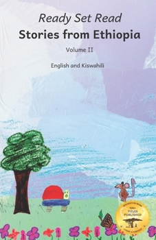 Paperback Stories From Ethiopia Volume II: Exploring the Bravery and Curiosity of Animals In English and Kiswahili Book