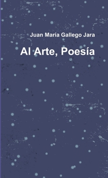 Paperback Al Arte, Poesía [Spanish] Book