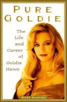 Hardcover Pure Goldie - Goldie Hawn Book