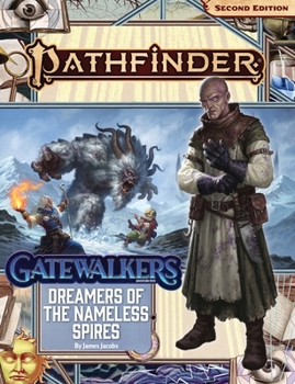 Paperback Pathfinder Adventure Path: Dreamers of the Nameless Spires (Gatewalkers 3 of 3) (P2) Book