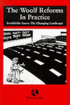Paperback The Woolf Reforms in Practice: Freshfields Assess the Changing Landscape Book