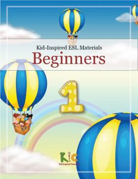 Paperback Kid-Inspired ELL Beginners - Book 1: Engaging ELL Beginners with the Alphabet, Short-Vowel Phonics, Basic English Conversation, and Basic Writing ... - ELL Beginners to Upper-Intermediate) Book